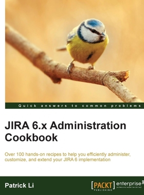 按需印刷Jira 6.X Administration Cookbook[9781782176862]