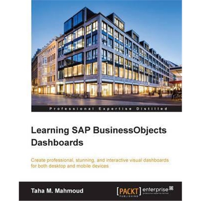 按需印刷图书Learning SAP BusinessObjects Dashboards[9781785286629]