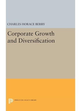 按需印刷Corporate Growth and Diversification[9780691645179]