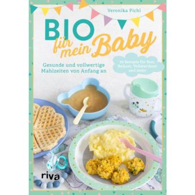 预订【德语】 Bio für mein Baby:Gesunde und vollwertige Mahlzeiten von Anfang an. 70 Re