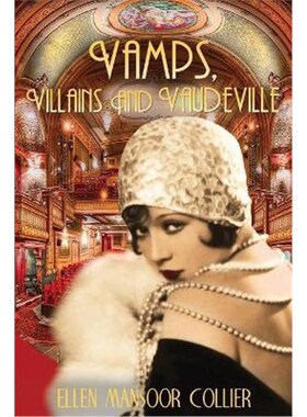 按需印刷不退不换Vamps, Villains and Vaudeville[9780989417082]
