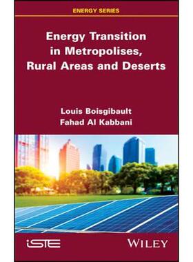 按需印刷不退不换Energy Transition in Metropolises, Rural Areas, and Deserts[9781786304995]