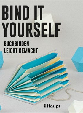预订【德语】Bind it yourself:Buchbinden leicht gemacht