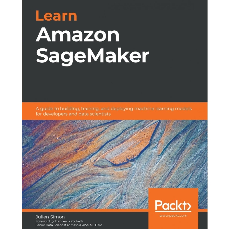 按需印刷Learn Amazon SageMaker[9781800208919]