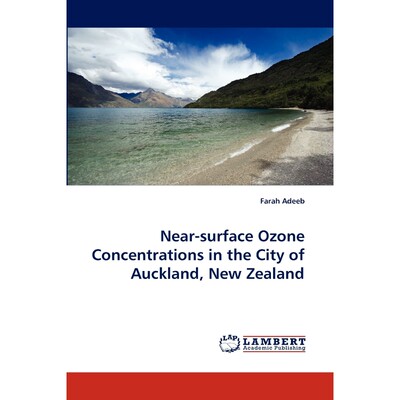 按需印刷Near-surface Ozone Concentrations in the City of Auckland, New Zealand[9783838346083]