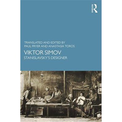 按需印刷不退不换Viktor Simov:Stanislavsky's Designer[9781138366510]