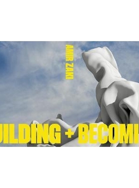 进口艺术 Amir Zaki - Building + Becoming