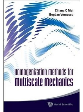 按需印刷Homogenization Methods for Multiscale Mechanics[9789814282444]