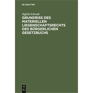预订不退不换德语 Grundriß des materiellen Liegenschaftsrechts des Bürgerlichen Gesetzbu[9783112351710]
