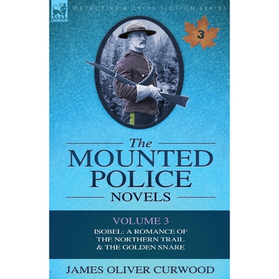 按需印刷不退不换The Mounted Police Novels[9780857060952]