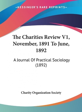 按需印刷The Charities Review V1, November, 1891 To June, 1892[9781120734907]
