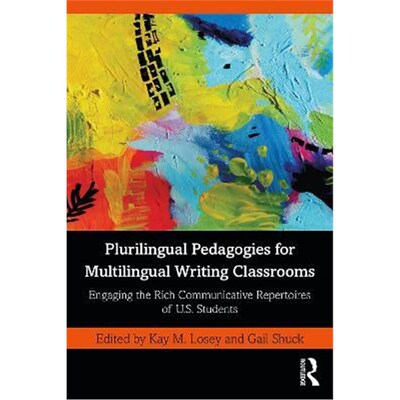 按需印刷不退不换 Plurilingual Pedagogies for Multilingual Writing Cl