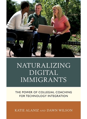 按需印刷Naturalizing Digital Immigrants[9781475812800]