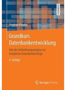 预订【德语】 Grundkurs Datenbankentwicklung:Von der Anforderungsanalyse zur komplexen Datenbanka