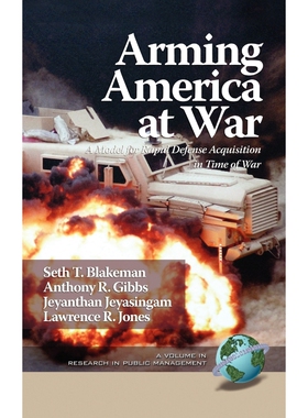 按需印刷不退不换Arming America at War a Model for Rapid Defense Acquisition in Time of War (Hc)[9781617350627]