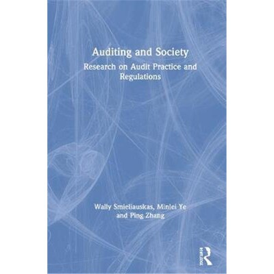 按需印刷不退不换Auditing and Society:Research on Audit Practice and Regulations[9781138314115]