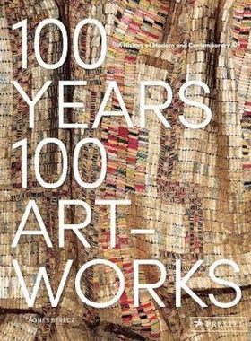 预订100 Years, 100 Artworks: A History of Modern and Contemporary Art