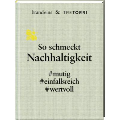 预订不退不换德语 So schmeckt Nachhaltigkeit:mutig. einfallsreich. wertvoll (brand eins & T