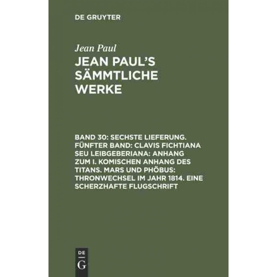 预订DEG Sechste Lieferung. Fünfter Band: Clavis Fichtiana Seu Leibgeberiana: Anhang zum I. komischen Anh