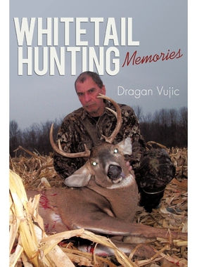 按需印刷不退不换Whitetail Hunting Memories[9781450219228]