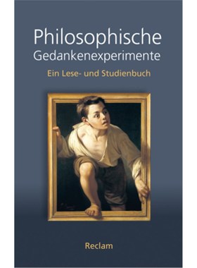 预订【德语】Philosophische Gedankenexperimente:Ein Lese- und Studienbuch