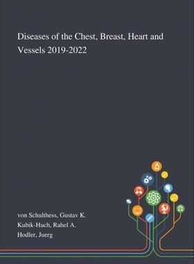 按需印刷不退不换Diseases of the Chest, Breast, Heart and Vessels 2019-2022[9781013271656]