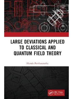 按需印刷TF Large Deviations Applied to Classical and Quantum Field Theory[9781032425474]