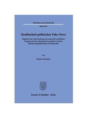 预订【德语】Strafbarkeit politischer Fake News.:Zugleich eine Untersuchung zum materiell-rechtlichen Umgang mit der Info