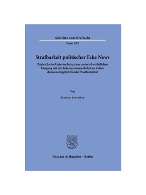 预订【德语】Strafbarkeit politischer Fake News.:Zugleich eine Untersuchung zum materiell-rechtlichen Umgang mit der Info