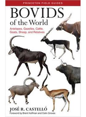 预订Bovids of the World:Antelopes, Gazelles, Cattle, Goats, Sheep, and Relatives