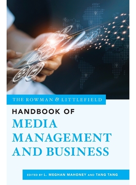 预订The Rowman & Littlefield Handbook of Media Management and Business