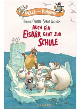 预订【德语】Pelle und Pinguine - Auch ein Eisbar geht zur Schule[9783446260542]