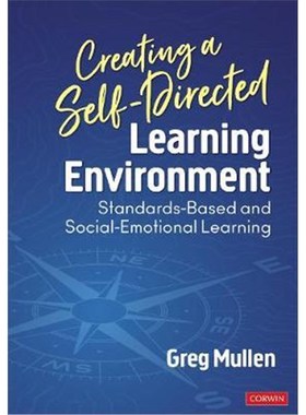 按需印刷Creating a Self-Directed Learning Environment:Standards-Based and Social-Emotional Learning[9781544384245]