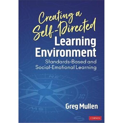 按需印刷Creating a Self-Directed Learning Environment:Standards-Based and Social-Emotional Learning[9781544384245]