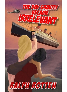 按需印刷The Day Gravity Became Irrelevant[9781644560006]