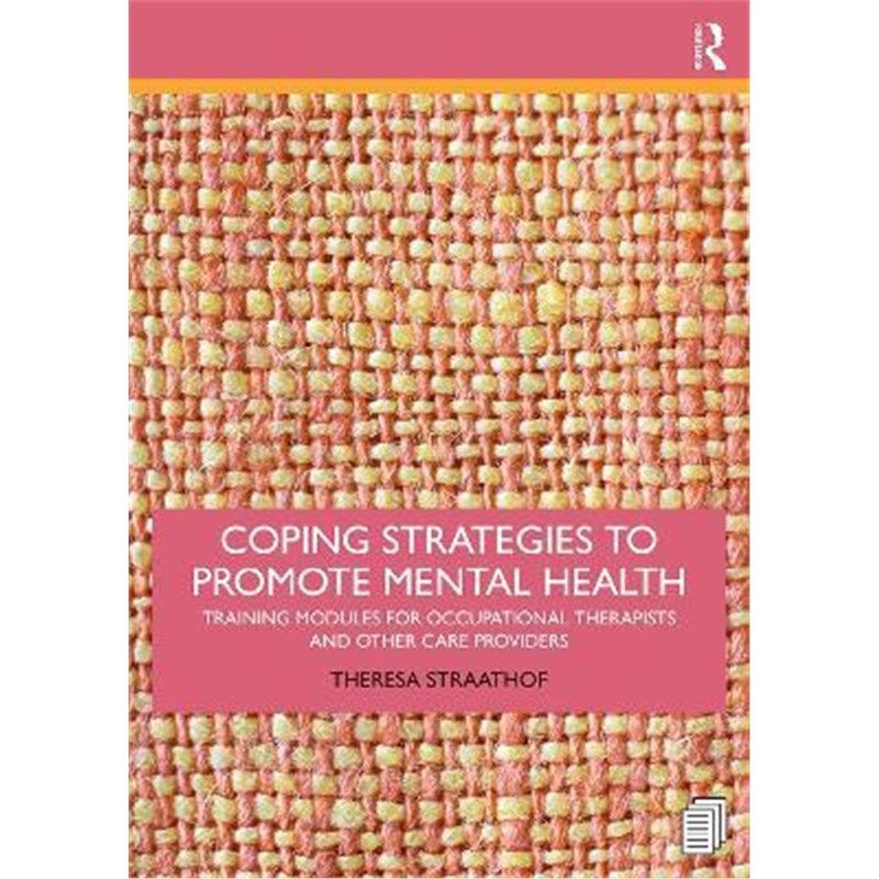 按需印刷不退不换 Coping Strategies to Promote Mental Health:Training