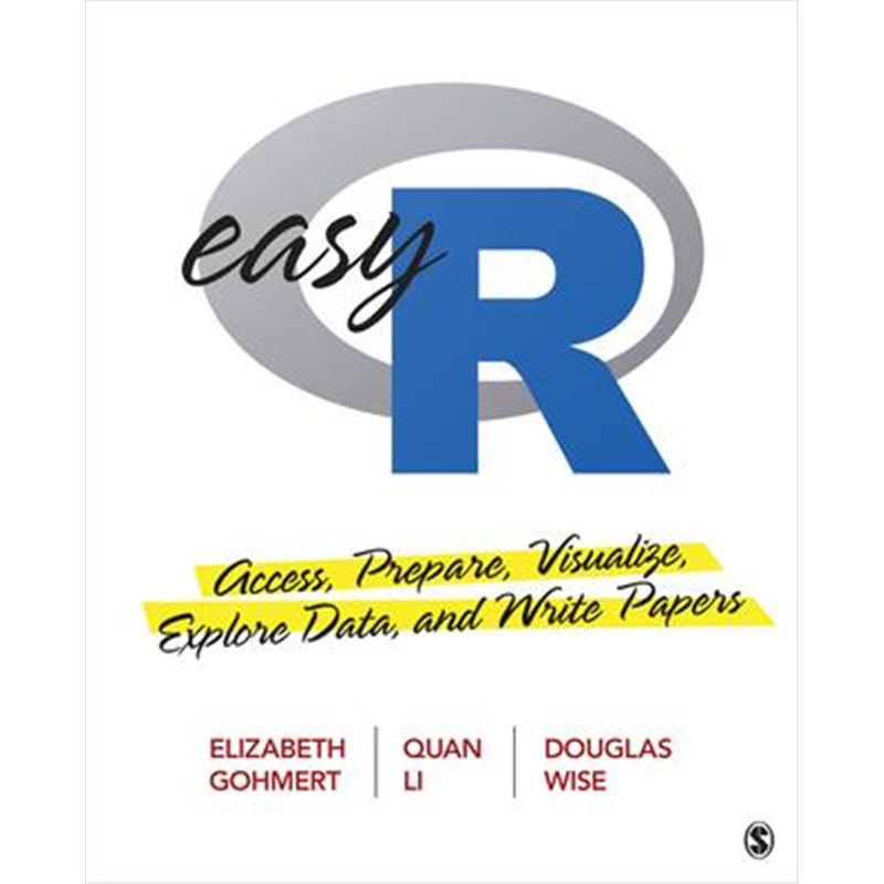 按需印刷Easy R:Access, Prepare, Visualize, Explore Data, and Write Papers[9781544379418]