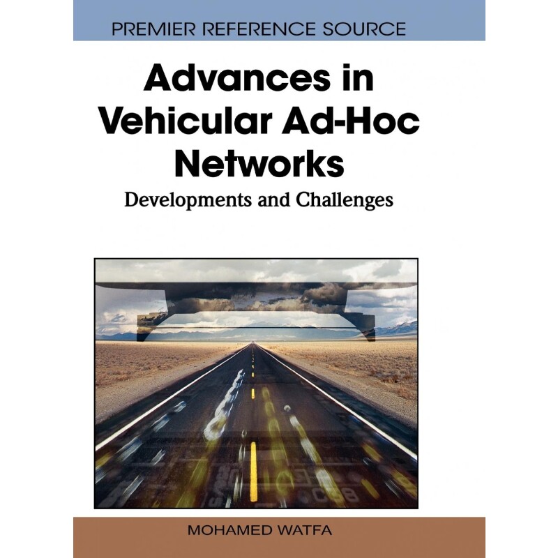 按需印刷不退不换Advances in Vehicular Ad-Hoc Networks[9781615209132]