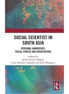 按需印刷Social Scientist in South Asia:Personal Narratives, Social Forces and Negotiations[9781138369771]
