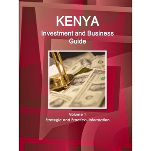 Information Business Strategic Volume and Guide 9781433027543 按需印刷Kenya Practical Investment