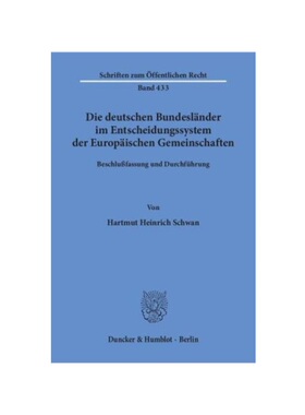 预订不退不换德语Die deutschen Bundesl?nder im Entscheidungssystem der Europ?ischen Gemeinschaften.:Beschlu?fassung und D