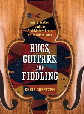 按需印刷不退不换Rugs, Guitars, and Fiddling[9781496843739]