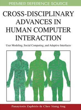 按需印刷不退不换Cross-Disciplinary Advances in Human Computer Interaction[9781605661421]