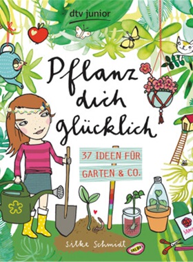 预订【德语】Pflanz dich glucklich 37 Ideen fur Garten & Co.[9783423717731]