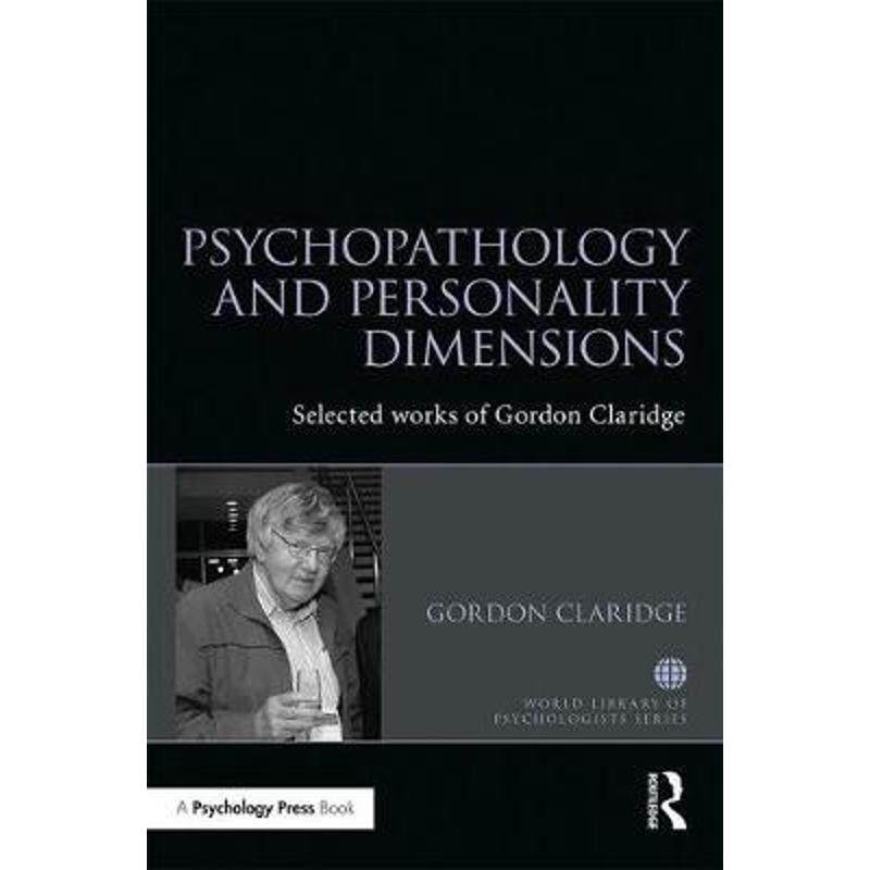 按需印刷不退不换Psychopathology and personality dimensions:The Selected works of Gordon Claridge[9781138287617]