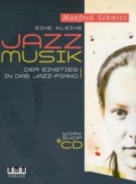 预订【德语】 Eine kleine Jazz-Musik:Für Klavier zu 2, 3, 4 H?nden. CD enth. Workshop