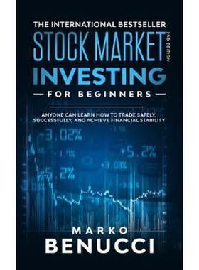 预订不退不换Stock Market Investing For Beginners - ANYONE Can Learn How To Trade Safely, Successfully, And Achieve Finan
