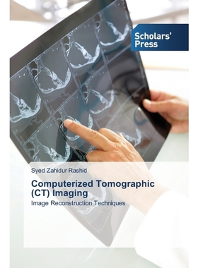 按需印刷Computerized Tomographic (CT) Imaging[9783639701197]