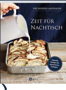 预订不退不换德语 Zeit für Nachtisch von unseren Landfrauen:Erprobte Rezepte für garantiert