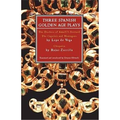 按需印刷不退不换 Three Spanish Golden Age Plays:The Duchess of Amalf